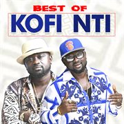 BEST OF KOFI NTI cover image