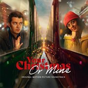 Your Christmas or Mine? (Original Motion Picture Soundtrack) cover image