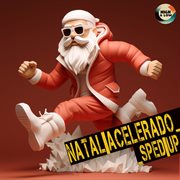 Natal Acelerado (Sped Up) cover image