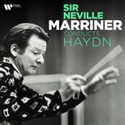 Sir Neville Marriner Conducts Haydn cover image