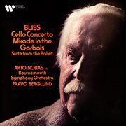 Bliss : Cello Concerto & Suite from Miracle in the Gorbals cover image