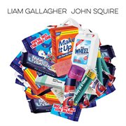 Liam Gallagher John Squire cover image