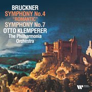 Bruckner : Symphonies Nos. 4 "Romantic" & 7 cover image