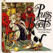 Puss in boots: a full-length musical cover image