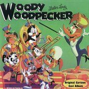 Woody Woodpecker: original cartoon cast album cover image
