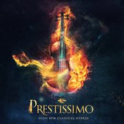 Prestissimo: High Bpm Classical Hybrid cover image