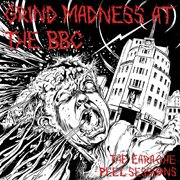 Grind madness at the bbc cover image