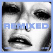All night : remixed cover image