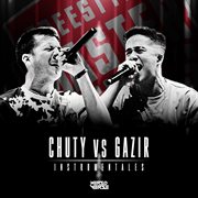 Chuty vs Gazir Instrumentales cover image