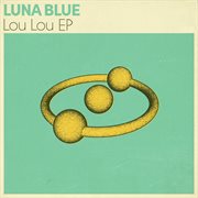 Lou Lou EP cover image