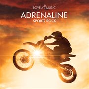 Adrenaline - Sports Rock cover image