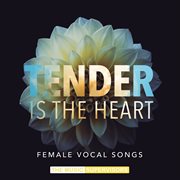 Tender Is The Heart cover image