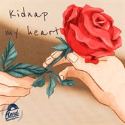 Kidnap My Heart cover image