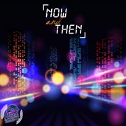Now And Then cover image