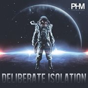 Deliberate Isolation cover image