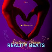 Reality Beats - Dating Show cover image