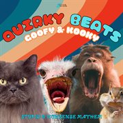 Quirky Beats - Goofy & Kooky cover image