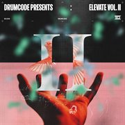 Drumcode Presents : Elevate Vol. II cover image