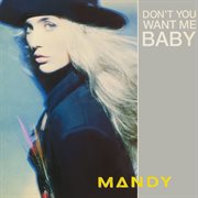 Don't you want me baby? cover image