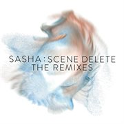 Scene Delete : The Remixes cover image