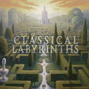 Classical Labyrinths cover image