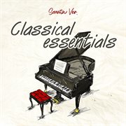 Classical Essentials (sonata Version) cover image