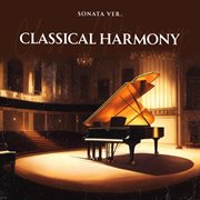 Classical Harmony (sonata Version) cover image