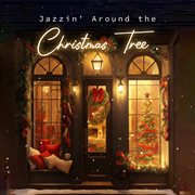 Jazzin' Around the Christmas Tree cover image