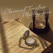 Classical Timeless Masterpieces cover image