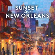 Sunset in New Orleans cover image