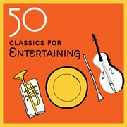 50 classics for entertaining cover image