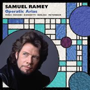 Samuel ramey: opera arias cover image