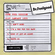 Dr feelgood - bbc john peel session (21st january 1975) cover image