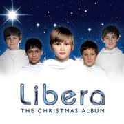 Libera: the christmas album [standard edition] (standard edition) cover image