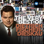 The very best of: dietrich fischer-dieskau cover image