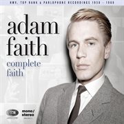 Complete faith [his hmv, top rank & parlophone recordings 1958-1968] (his hmv, top rank & parlophone cover image