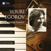 Yuri Egorov: The Master Pianist cover image