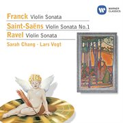 Franck: violin sonata - saint-saens: violin sonata no.1 - ravel: violin sonata cover image