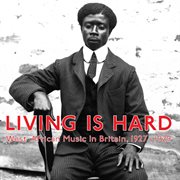 Living is hard: west african music in britain, 1927-1929 cover image