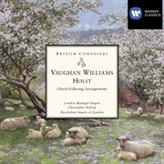 Vaughan williams & holst: choral folksong arrangements cover image