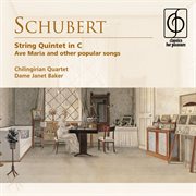 Schubert: string quintet in c . ave maria and other popular songs cover image