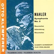 MAHLER, G : Symphony No. 2, "Resurrection" (Klemperer) cover image