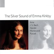 The silver sound of emma kirkby cover image
