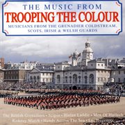 The music from Trooping the Colour cover image