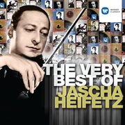 The very best of jascha heifetz cover image