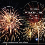 Feuerwerksmusik / Fireworks Music - Best Of Handel cover image