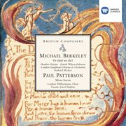 Michael berkeley: or shall we die? . paul patterson: missa brevis cover image