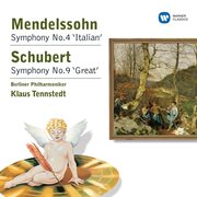 Mendelssohn: symphony no.4 'italian' - schubert: symphony no.9 'great' cover image