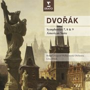 Dvorak: symphonies 7, 8 & 9 - american suite cover image
