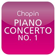 Chopin: piano concerto no. 1 cover image